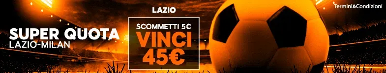 Le Super Quote di Lazio-Milan!